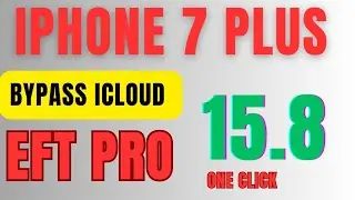 IPHONE 7 PLUS ICLOUD BYPASS 15.8 ONE CLICK WITH EFT PRO VERY EASY