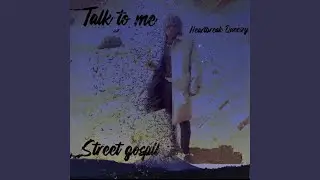 Talk to me