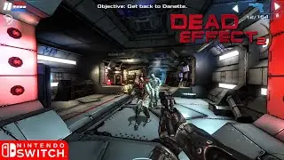 Dead Effect 2 - Nintendo Switch Gameplay (2021)
