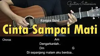 Cinta Sampai Mati - Kangen Band | Tutorial Chord Gitar Mudah dan Lirik
