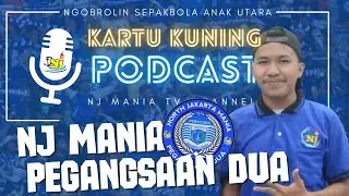 KARTU KUNING PODCAST #12 | NJ PEGANGSAAN DUA PALING DITAKUTIN!!! | VIKING SENENG DIBAWAIN OLEH-OLEH!