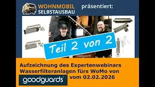 Self-conversion of motorhomes: Recording of the expert webinar “Water filtration systems from goo...
