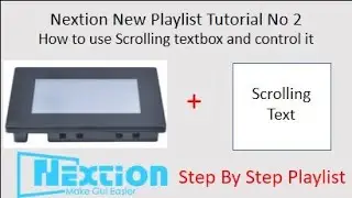 How to use scrolling text in nextion hmi screen, tutorial no 2