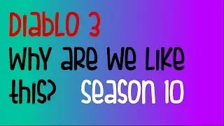 Diablo 3 - Why are we like this? (Fun with friends)