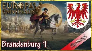 Von der Streusandbüchse zum Deutschen Reich – Brandenburg in Europa Universalis V - Let’s Play 01