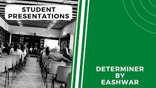 Determiner by Eshwar | Student Presentations