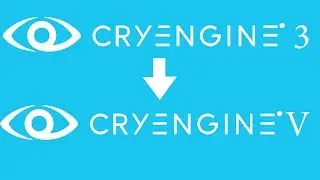 Cryengine V (Cryengine 5) #7 Перенос проекта из Cryengine 3 в Cryengine 5
