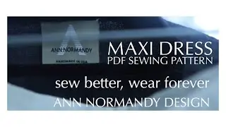 Maxi Dress PDF Sewing Pattern, by Ann Normandy Design