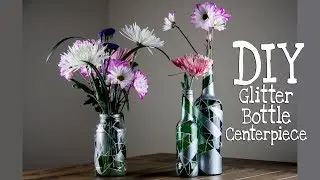 How to Make Glitter Bottle Centerpiece with Broken Glass Effect| Gift Ideas for Mom