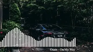 Osam - On My Way