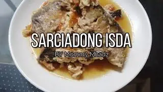 How to Cook Sarciadong Isda