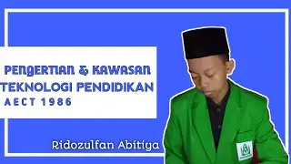 Pengertian dan Kawasan Teknologi Pendidikan Menurut AECT 1986