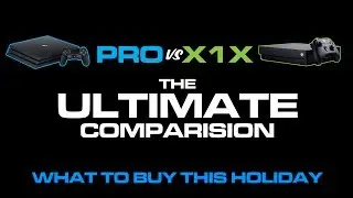 The ULTIMATE Comparison of PS4 Pro vs Xbox One X