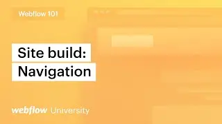 Build a website navbar — Webflow 101 (Part 2 of 10)