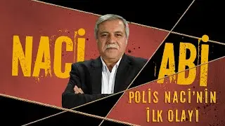 Police Officer Naci's First Incident | Naci Abi Episode 3