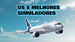 Os 5 Melhores Simuladores De Avião Para Celular
