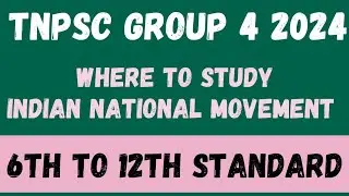 TNPSC Group 4 2024 | Indian National movement where to study | School book lessons #tnpsc #trending