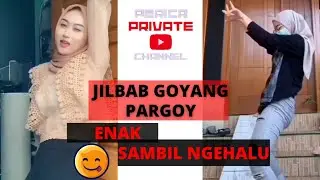 Goyang jilbab pargoy - Enak sambil ngehalu 😋💦