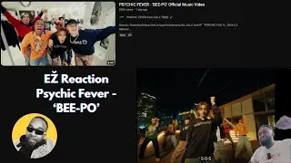 PSYCHIC FEVER - 'BEE-PO' (Official Music Video) / BEST REACTION 2024