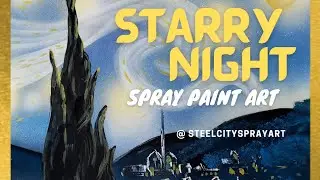 Creating Starry Night with Spray Paint (full video).