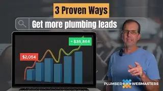 3 Proven Ways to Boost Leads for Your Plumbing Business Website | Plumbing SEO Webmasters Tips 💯