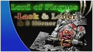 How to Paint: Lord of Plaugue - Wie bemale ich Leder, Blut & Schleim - Age of Sigmar - Quayjin