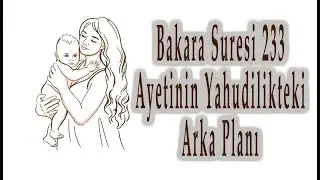 Bakara 233 ve Yahudilikteki Arka Planı