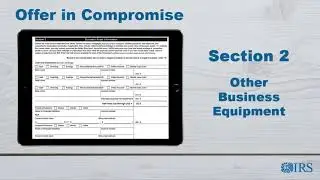 How to Complete Form 433-B (OIC) - Section 2 Other Business Equipment