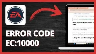 How to Fix EA App Error Code EC 10000 | Fix EA App 
