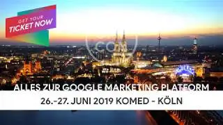 GMP-Con - das Fachevent zur Google Marketing Platform | 26.-27. Juni 2019 | Köln