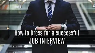 How to Dress for a  Successful Interview - MEN ▸ Udemy Online Course