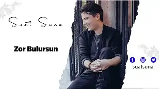 SUAT SUNA Zor Bulursun