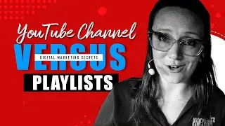 YouTube Content Strategy | YouTube Channel vs Playlist