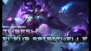 Skin Légendaire Thresh fleur spirituelle - League of legends [FR]