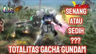 TOTALITAS GACHA, SENANG ATAU SEDIH ???GUNDAM UC ENGAGE .