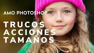 TRUCOS photoshop, acciones y guardar para web 🔥