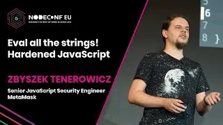 Eval all the strings! Hardened JavaScript - Zbyszek Tenerowicz | NodeConf EU 2022