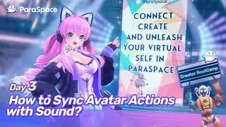 Day 3: How to Sync Avatar Actions with Sound? | Avatar Boot Camp 2.0