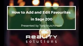 How to Add and Edit Favourites in Sage 200