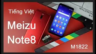 Tiếng Việt Meizu Note8 M1822 Android 8.1.0 | Unlock bootloader Meizu Note8 | Root meizu note8