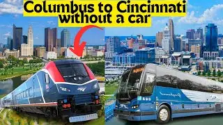 Columbus to Cincinnati without a Car