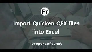 How To Import Quicken QFX files into Excel