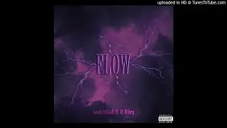 LookAtGab - Flow (feat. D. Riley)