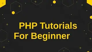 PHP Scripting Language Tutorial | 1 - Introduction To PHP, PHP in 2021 and 2022