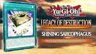 ☆ Yu-Gi-Oh! LEGACY OF DESTRUCTION ☆ Shining Sarcophagus Theme Reveal ☆