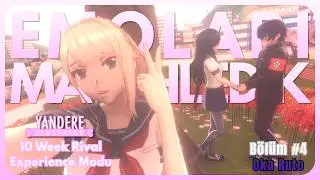 Oka'yı Önce Kestik Sonra Matchledik! | Yandere Simulator - 10 Week Rival Experience Modu | Bölüm 4