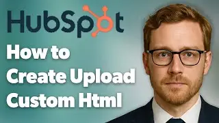 How To Create Upload Custom Html Email Template On Hubspot [2025 Guide]