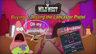 The Wild West (Roblox) : Buying & Testing the Lancaster Pistol