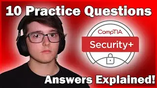 CompTIA Security+ 701 Practice Exam | 10 Practice Questions to Prepare You for Your Security+