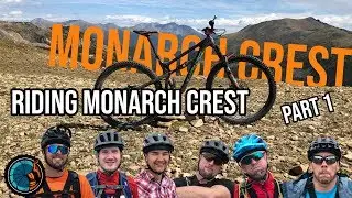 The Best Views & the Worst Shinner - Mountain Biking Monarch Crest outside of Salida Colorado
